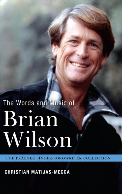 The Words and Music of Brian Wilson