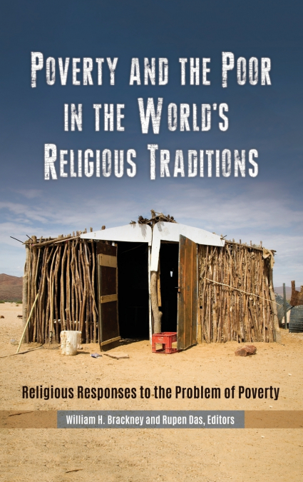 Poverty and the Poor in the World’s Religious Traditions