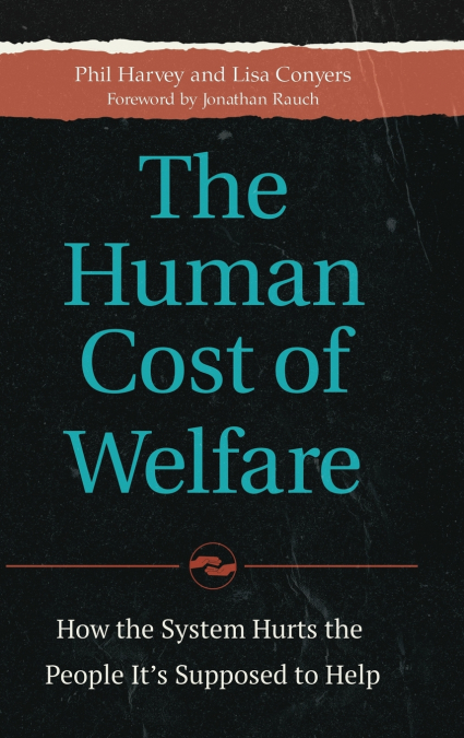 The Human Cost of Welfare