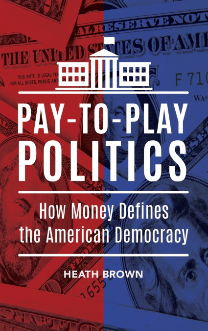 Pay-to-Play Politics