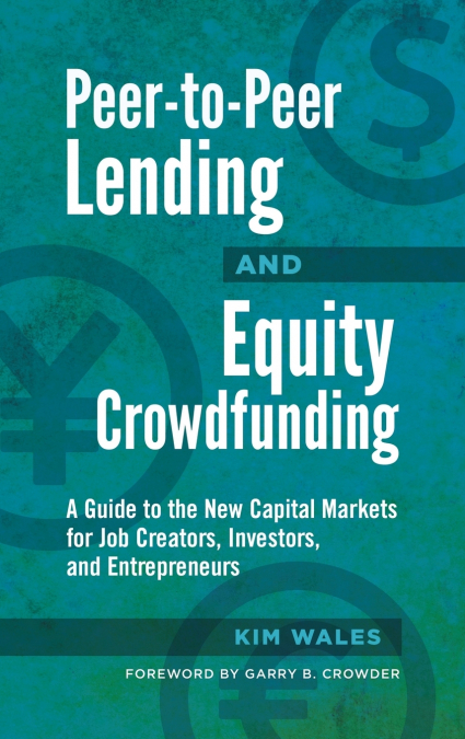 Peer-to-Peer Lending and Equity Crowdfunding