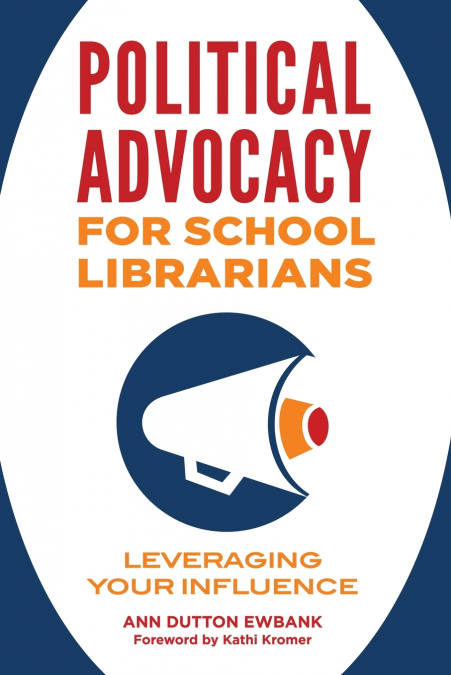 Political Advocacy for School Librarians