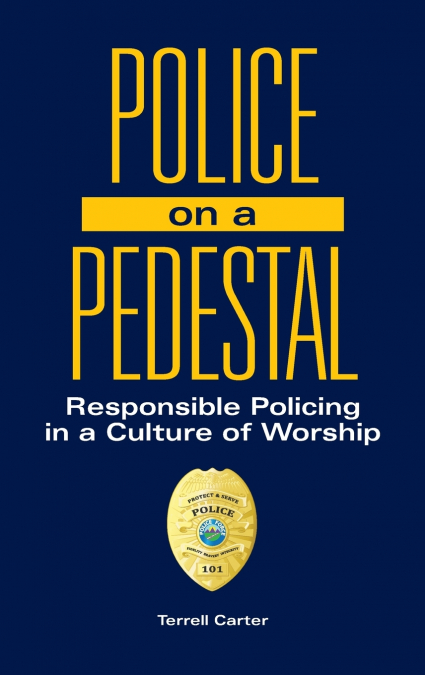 Police on a Pedestal