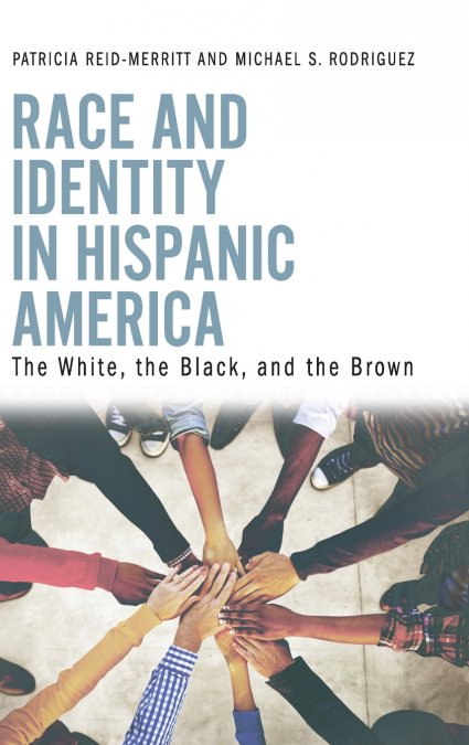 Race and Identity in Hispanic America