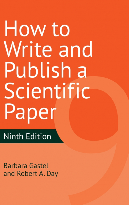 How to Write and Publish a Scientific Paper
