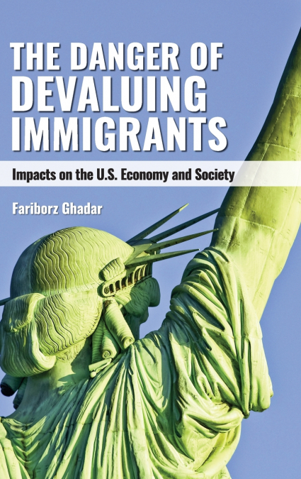 The Danger of Devaluing Immigrants