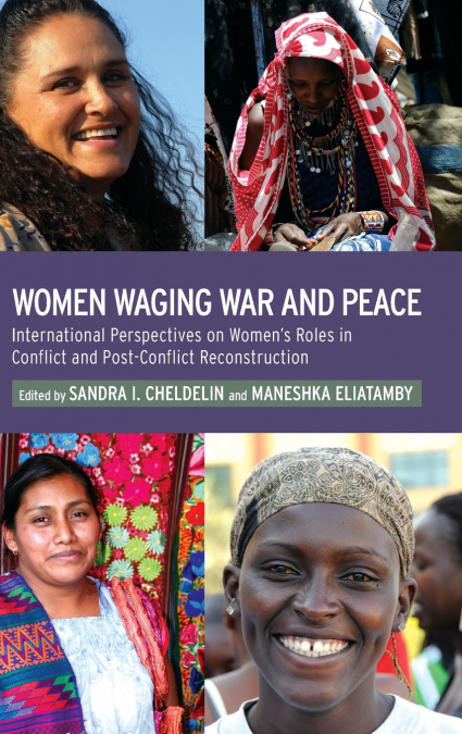Women Waging War and Peace