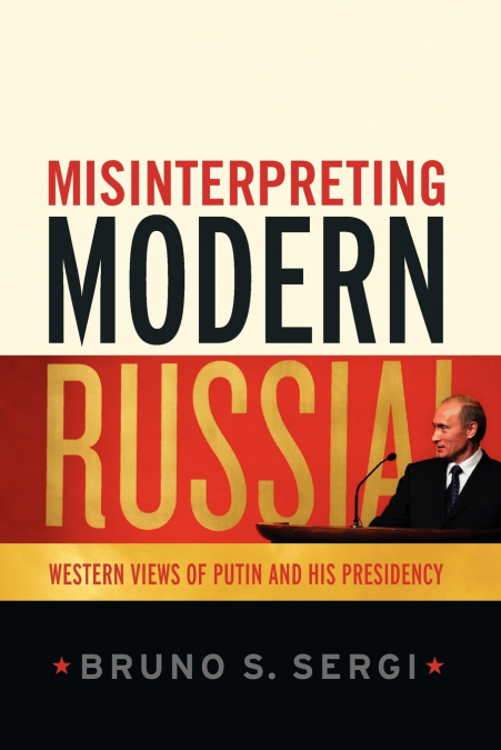 Misinterpreting Modern Russia