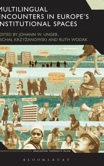 Multilingual Encounters in Europe’s Institutional Spaces