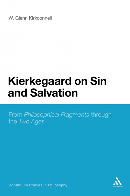 Kierkegaard on Sin and Salvation