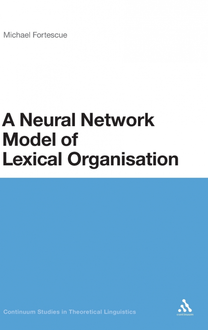 A Neural Network Model of Lexical Organization