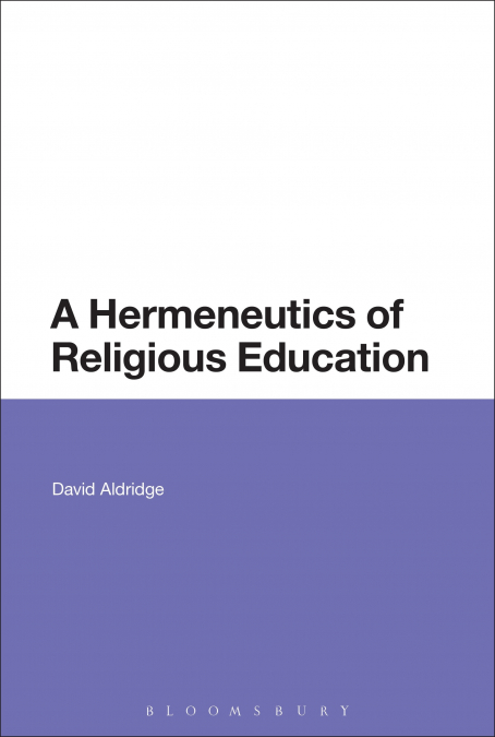 A Hermeneutics of Religious Education