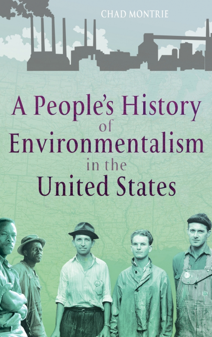 A People’s History of Environmentalism in the United States