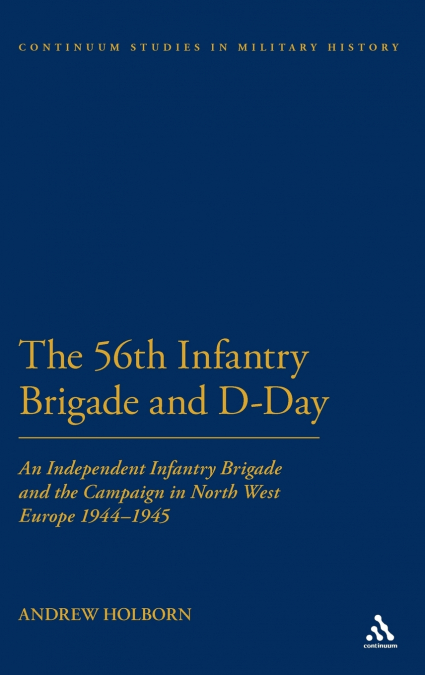 The 56th Infantry Brigade and D-Day