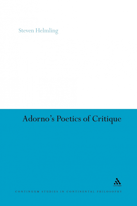 Adorno’s Poetics of Critique