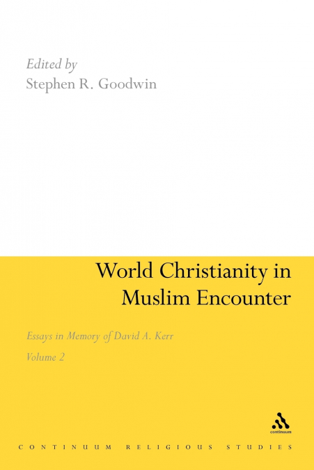 World Christianity in Muslim Encounter
