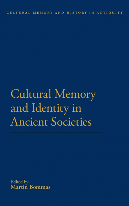 Cultural Memory and Identity in Ancient Societies