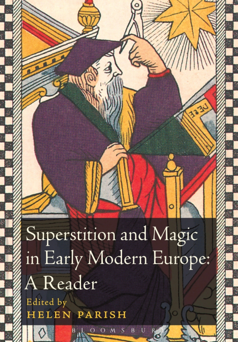 Superstition and Magic in Early Modern Europe