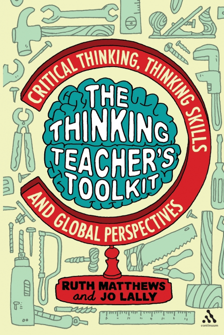 The Thinking Teacher’s Toolkit