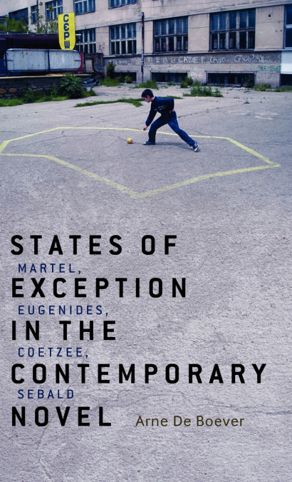 States of Exception in the Contemporary Novel