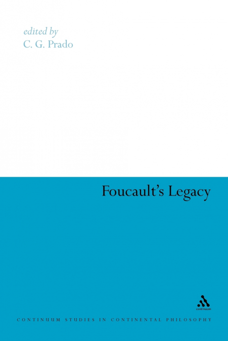 Foucault’s Legacy