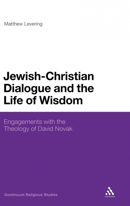 Jewish-Christian Dialogue and the Life of Wisdom