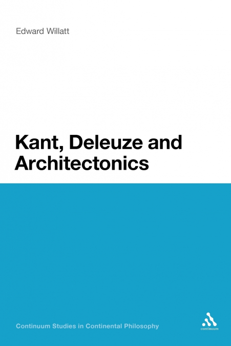 Kant, Deleuze and Architectonics
