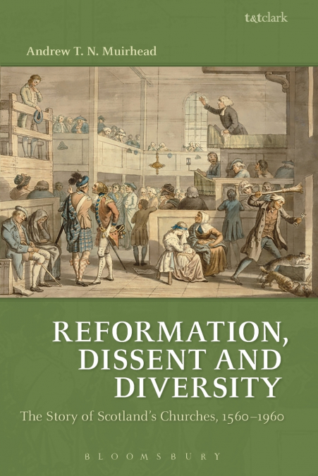 Reformation, Dissent and Diversity