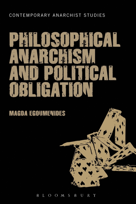 Philosophical Anarchism and Political Obligation