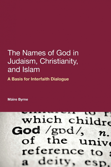 The Names of God in Judaism, Christianity, and Islam