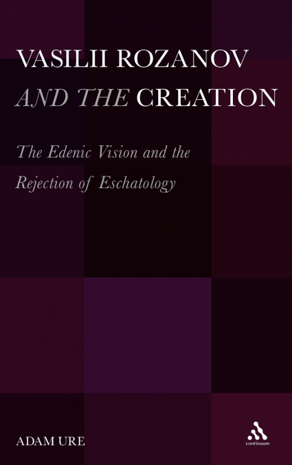 Vasilii Rozanov and the Creation