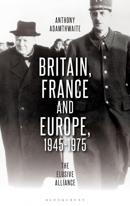 Britain, France and Europe, 1945-1975