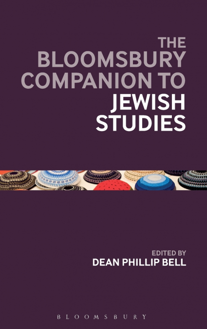The Bloomsbury Companion to Jewish Studies