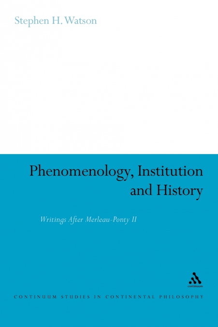 Phenomenology, Institution and History
