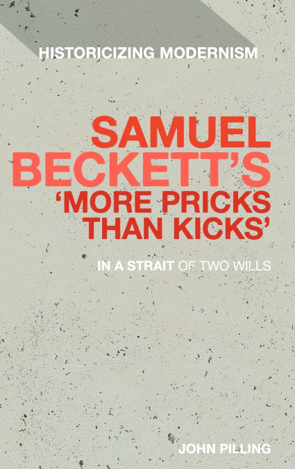 Samuel Beckett’s ’More Pricks Than Kicks’