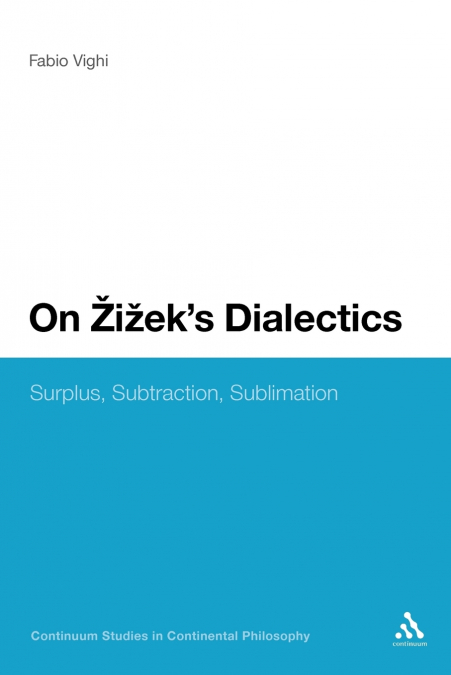 On Zizek’s Dialectics