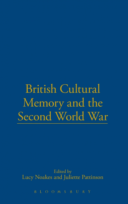 British Cultural Memory and the Second World War
