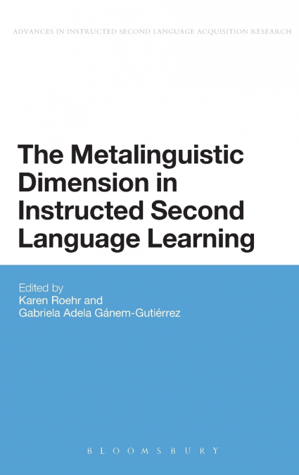The Metalinguistic Dimension in Instructed Second Language Learning