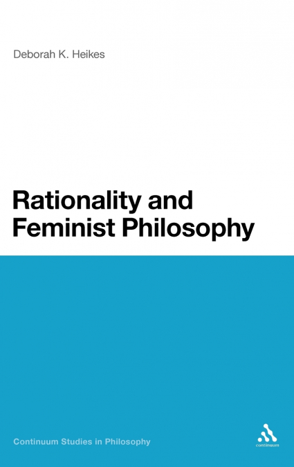 Rationality and Feminist Philosophy