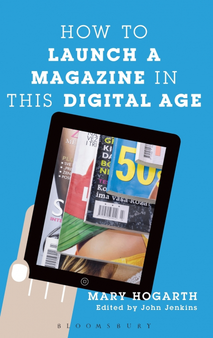 How to Launch a Magazine in this Digital Age