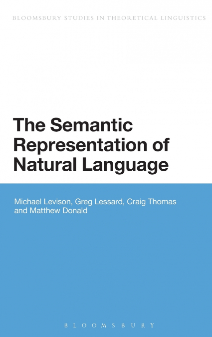 The Semantic Representation of Natural Language