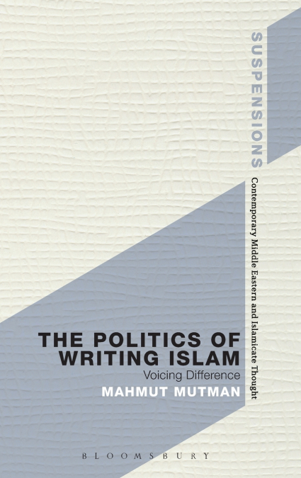 The Politics of Writing Islam