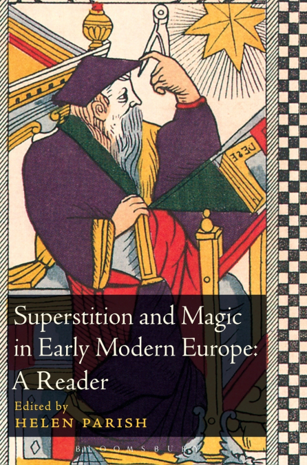 Superstition and Magic in Early Modern Europe