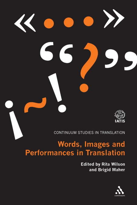 Words, Images and Performances in Translation