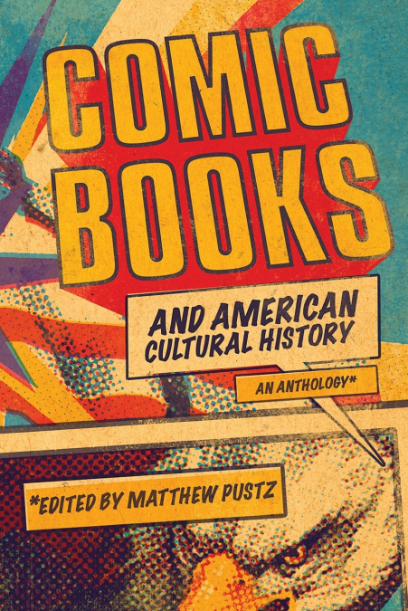 Comic Books and American Cultural History