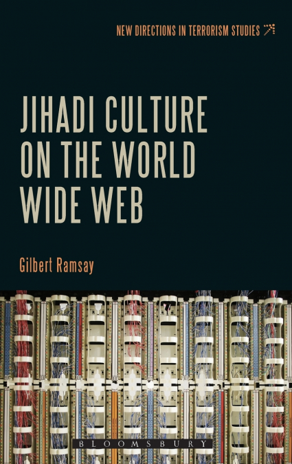 Jihadi Culture on the World Wide Web