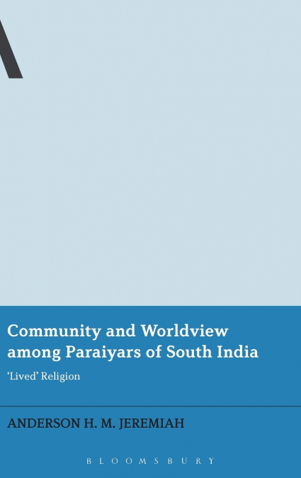 Community and Worldview Among Paraiyars of South India