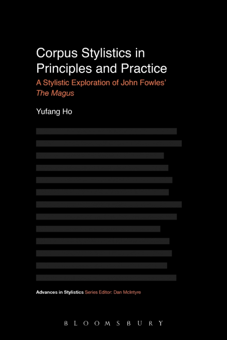 Corpus Stylistics in Principles and Practice
