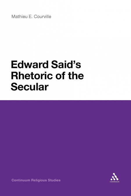 Edward Said’s Rhetoric of the Secular