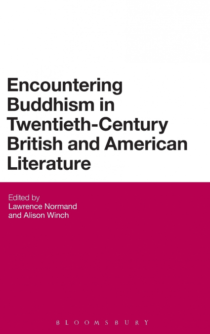 Encountering Buddhism in Twentieth-Century British and American Literature